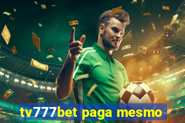 tv777bet paga mesmo